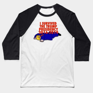 I SURVIVED ... Baseball T-Shirt